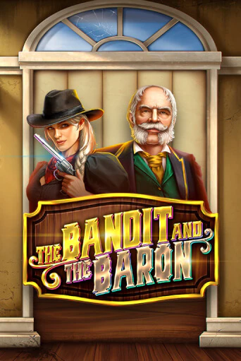 Демо игра The Bandit and the Baron играть онлайн | Grand Casino бесплатно